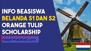 Beasiswa Full Di Belanda Yang Wajib Kamu Coba